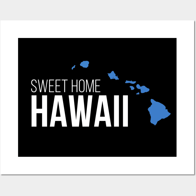 Hawaii Sweet Home Wall Art by Novel_Designs